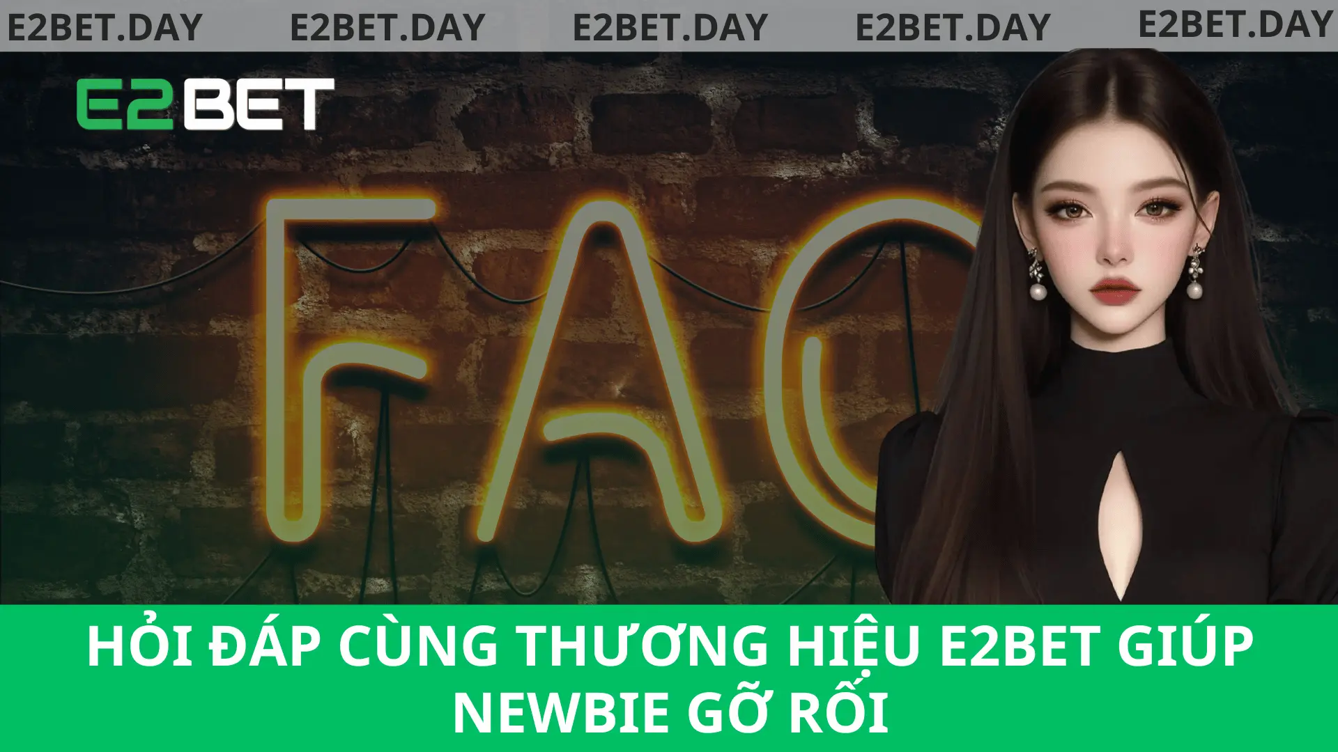 hỏi đáp cùng thương hiệu e2bet giúp newbie gỡ rối