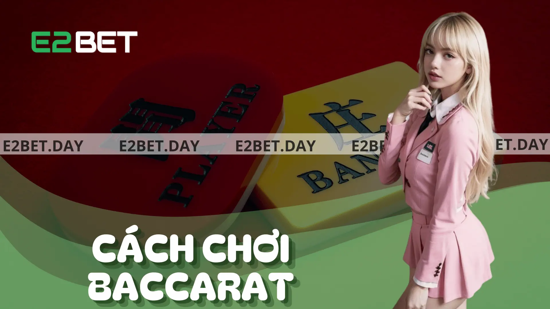 Cách Chơi Baccarat Tại E2bet